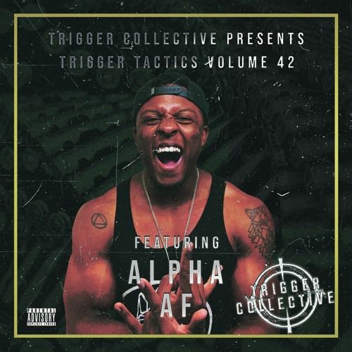 Trigger Tactics Volume 42 ft. ALPHA AF [HARD TRAP/HARDSTYLE]