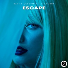 DAV5 & Cession Ft. Liz Hunny - Escape