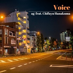 ag feat. 花隈千冬 - Voice