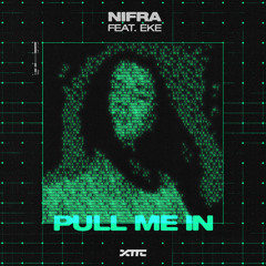 Pull Me In (feat. EKE)