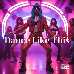 Dance Like This