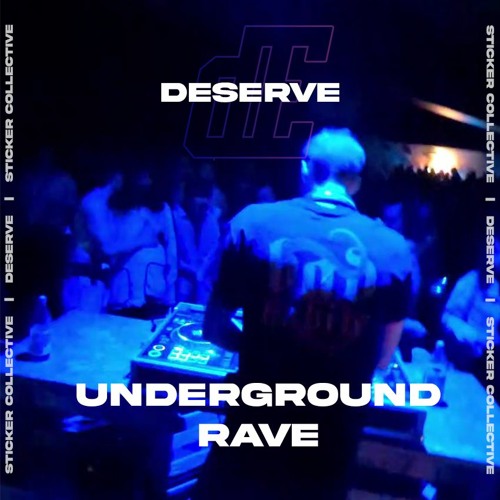 deservE @ Sticker Rave - Season Opening 2024