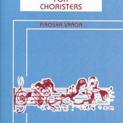 ACCESS KINDLE 📄 Fifty-four Warm Ups for Choristers by  Piroska Varga &  Colin Beaton