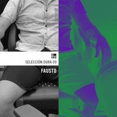 Selección Dura: Fausto