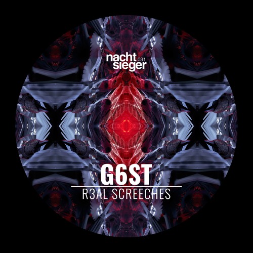 G6ST - R3AL SCREECHES [NCSG031]