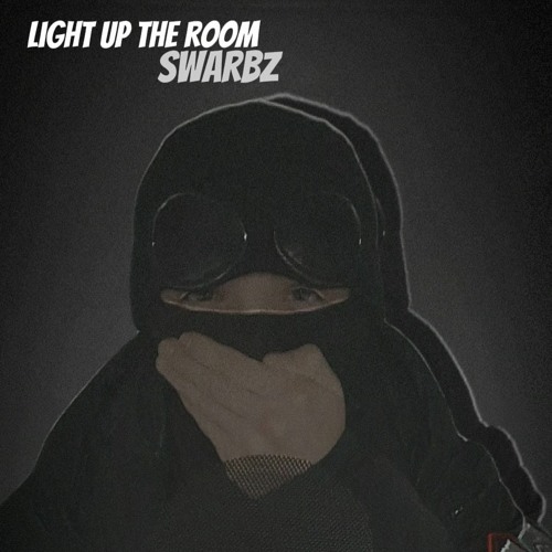 Light Up The Room Swarbz