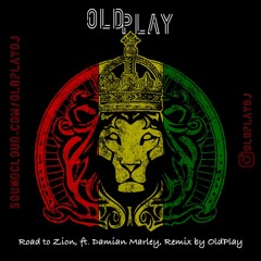 Road To Zion Ft. Damian Marley Remix By OldPlay Extended
