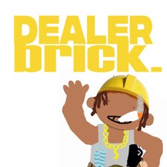 DEALERBRICK [flamestezzi]