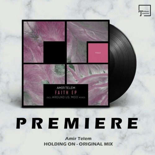 PREMIERE: Amir Telem - Holding On (Original Mix) [FREEGRANT MUSIC]