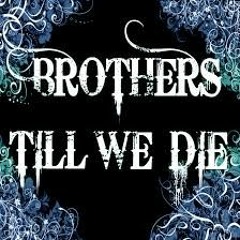 Bros Till We Die Feat Blacky Chan