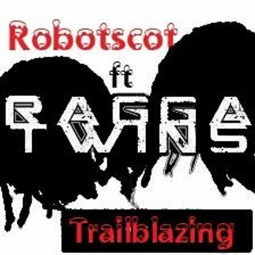 Trailblazing Ft Ragga Twins