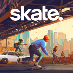 skate.™ | "LAST NIGHT"