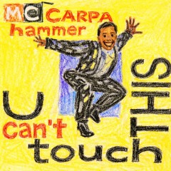CANT TOUCH THIS (Carpa’s Flip) [FILTERED FOR COPYRIGHT]