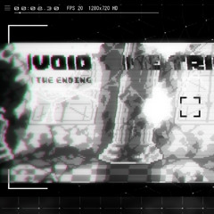 【Void Time Trio】-  [ ending theme ] 『 Dawn 』