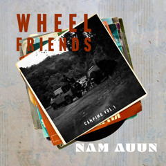 WHEEL FRIENDS CAMPING VOL.1