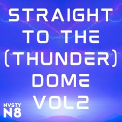 Straight to the Thunderdome Vol2