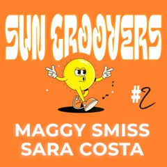 SUNGROOVERS #2 MAGGY SMISS + SARA COSTA