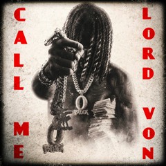 Call Me Lord Von - King Von (6/10) (MixTape 2022)