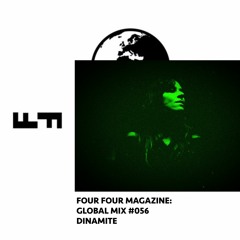 Four Four Global Mix 056 - Dinamite
