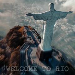 WELCOME TO RIO