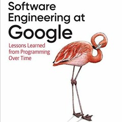 Get [PDF EBOOK EPUB KINDLE] Software Engineering at Google: Lessons Learned from Programming Over Ti