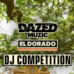 DAZED MUSIC - EL DORADO MIX COMPETITION (OLD SCHOOL JUNGLE & TECH STEP)