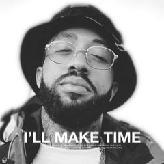 Larry June - I'll Make Time (Remix)