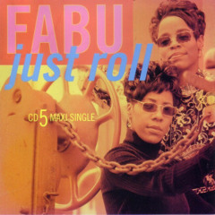 Fabu-Just Roll (1995)