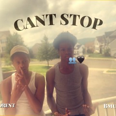 Cant Stop Feat. BMuney