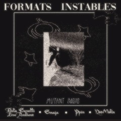 Formats Instables w/ Smaja [10.07.24]