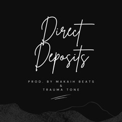 Direct Deposit (Trauma Tone Collab)
