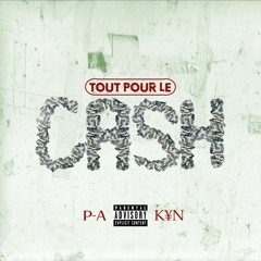 TOUT POUR LE CASH x P-A