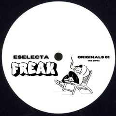 E SELECTA - FREAK (FREE DL)