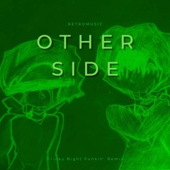 OTHER SIDE - FRIDAY NIGHT FUNKIN' OST - RETROREMIXES (UNFINISHED)