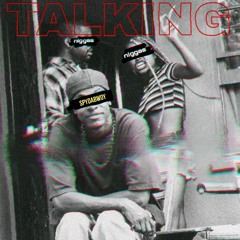 TALKING [mastered by Tee$wagg HJZ]