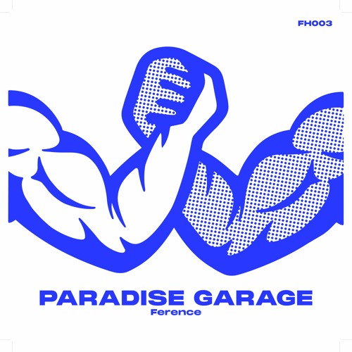 Ference - Paradise Garage (Pinto (NYC) One Two Edit)