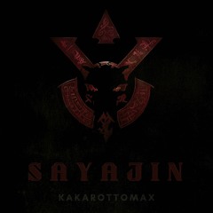 Kakarottomax - Sayajin