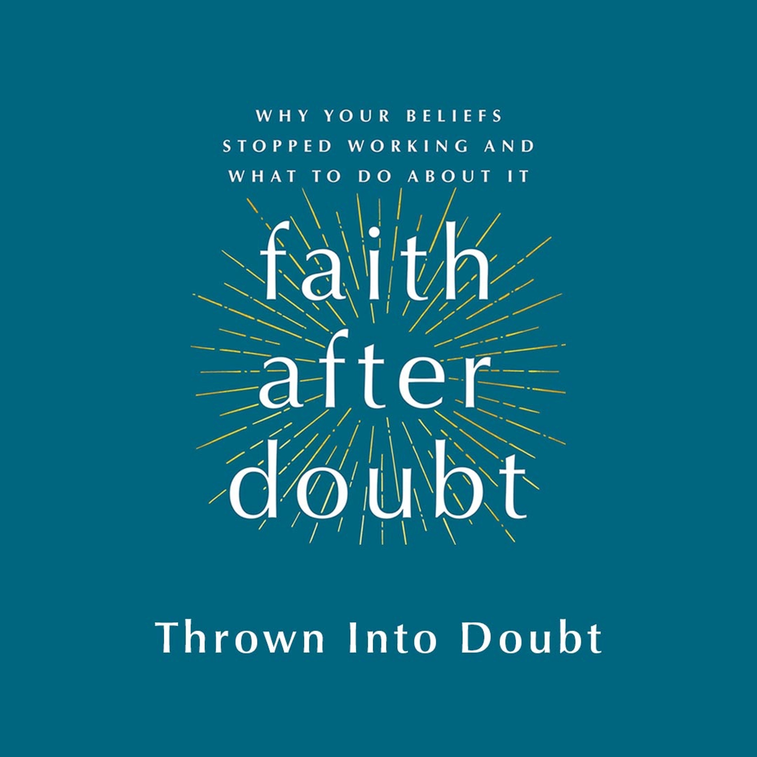 Faith After Doubt: Thrown Into Doubt episode artwork