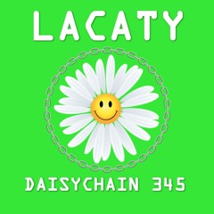 Daisychain 345 - LACATY