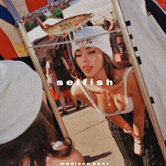 selfish - madison beer [slowed + reverb]