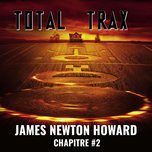 James Newton Howard – Chapitre #2