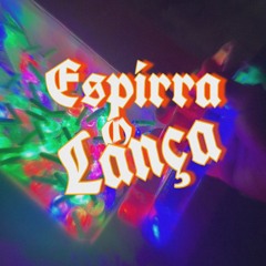 ESPIRRA O LANÇA - FP DELAS, MC ZAFA ( DJ ALEXANDRE, DJ LD DA FAVELINHA )