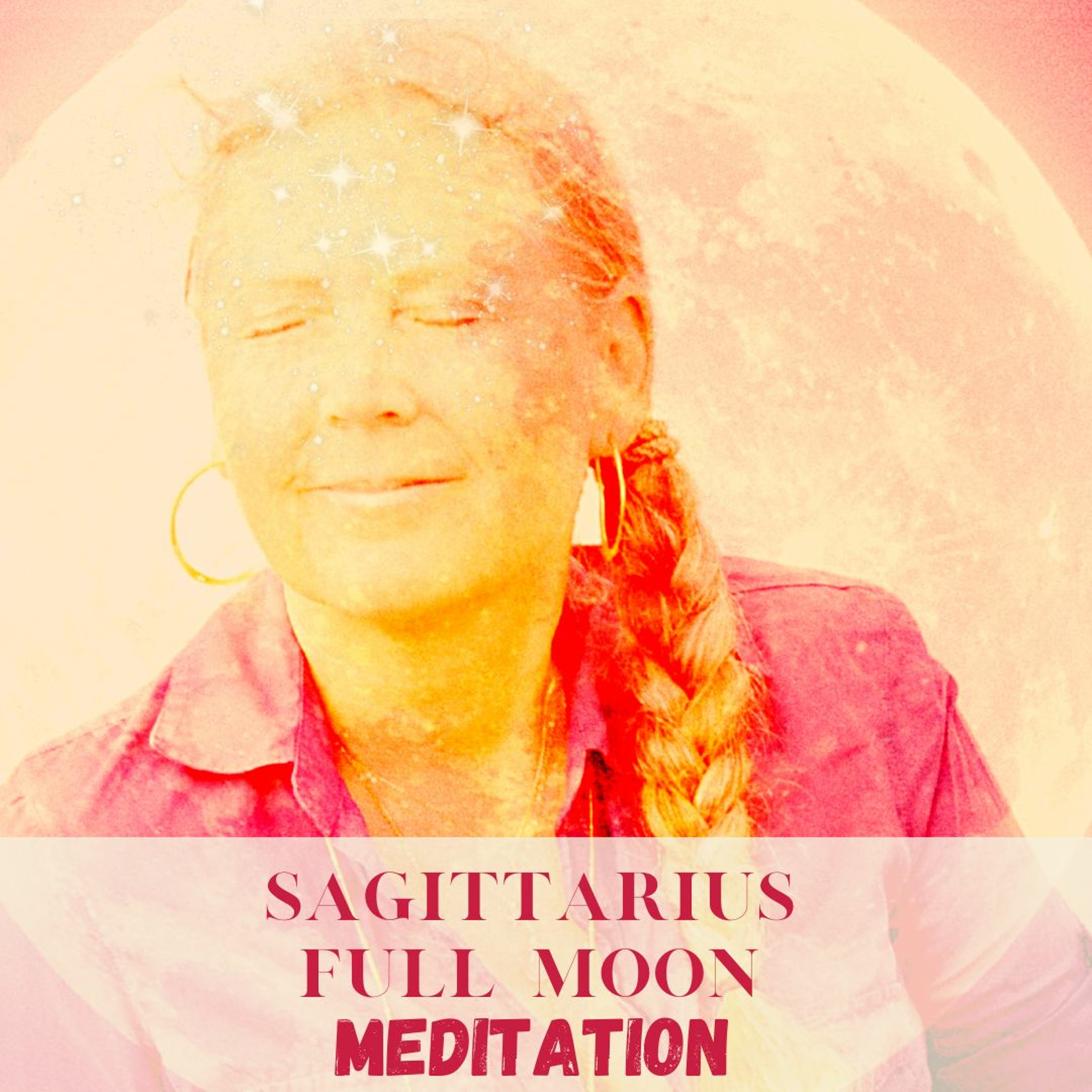 Align with the universal love and Sagittarius Full Moon - energy meditation - 3 of June 2023