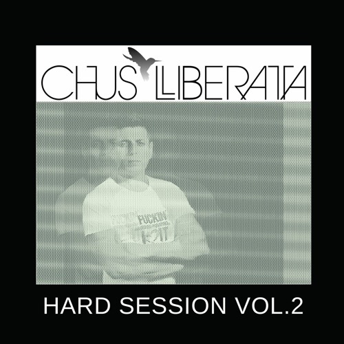 HARD SESSION VOL.2 CHUS LIBERATA