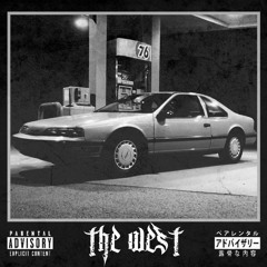 THE WEST prod. o5 x Double Down Dewey
