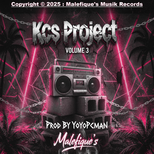 Kcs Project Volume 3 Prod By Yoyopcman Malefique's (Compilation 2025) [Mix By Yoyopcman Malefique's]
