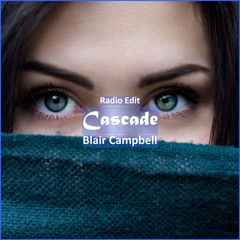 Blair Campbell - Cascade [ Deep House Music]