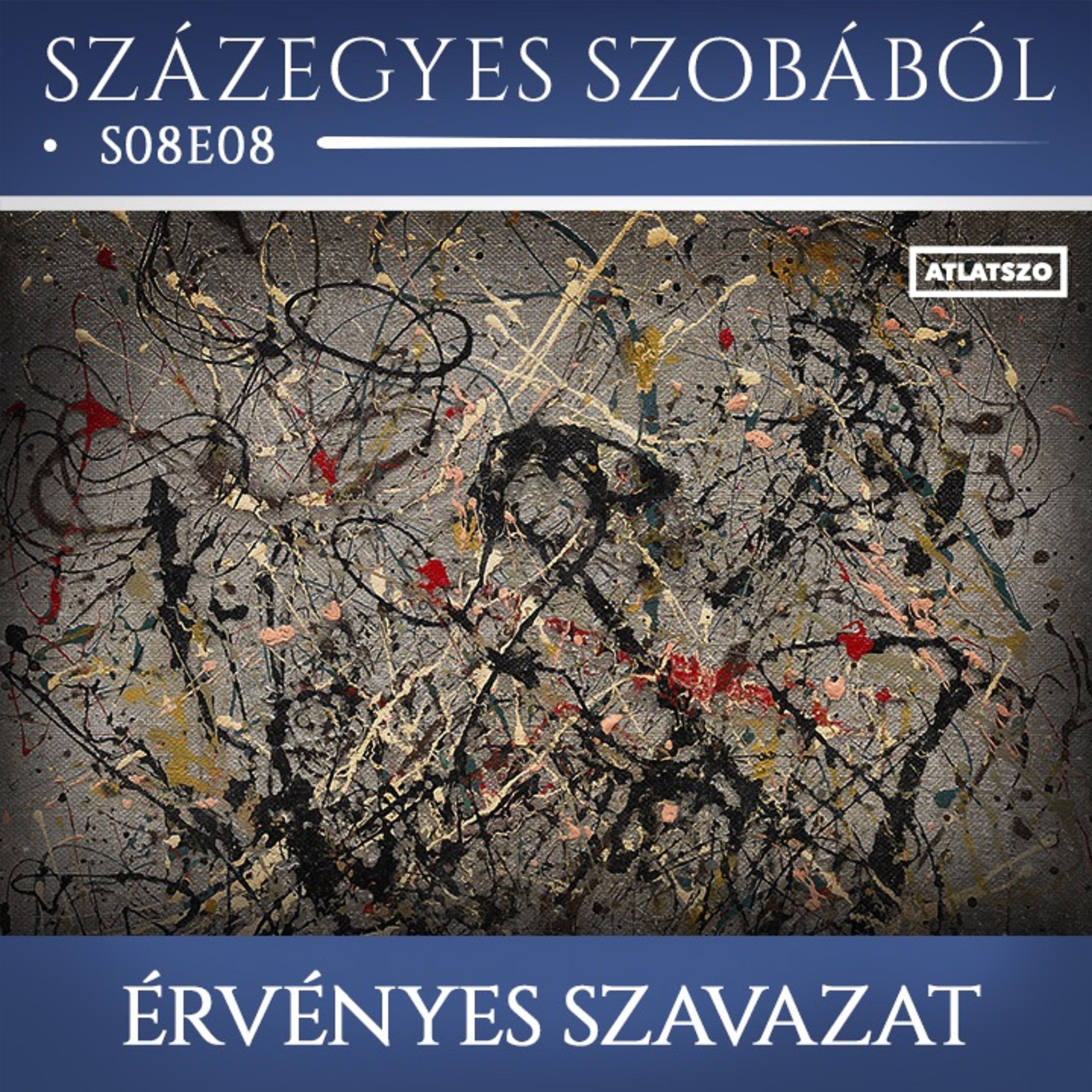 Podcast a százegyes szobából, s08e08 – Érvényes szavazat