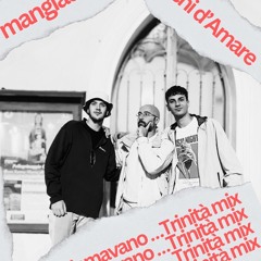 Mangiadiski & Tacchi d’Amare - La chiamavano… Trinità Mix