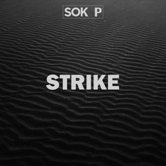 Sok P - Strike